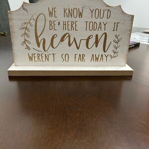 Wedding if heaven weren’t so far away wooden sign